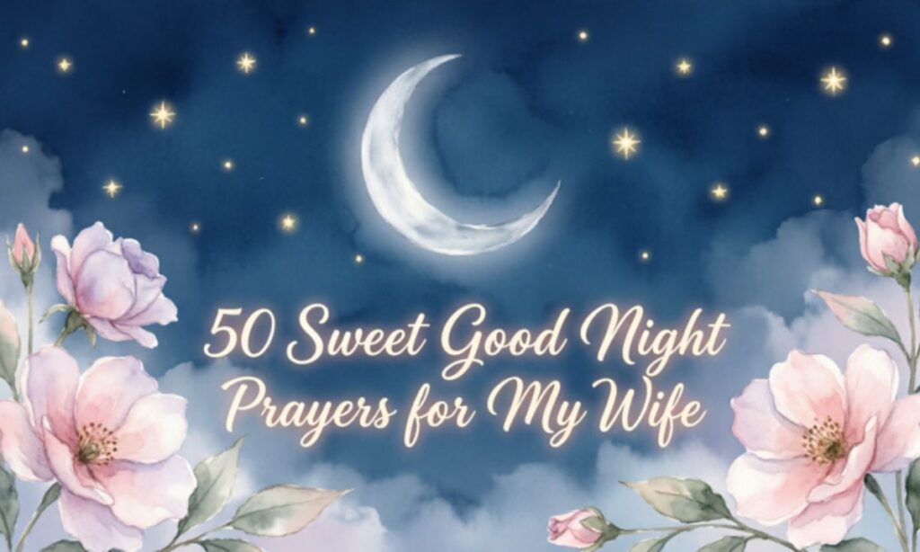 50-sweet-good-night-prayer-for-my-wife